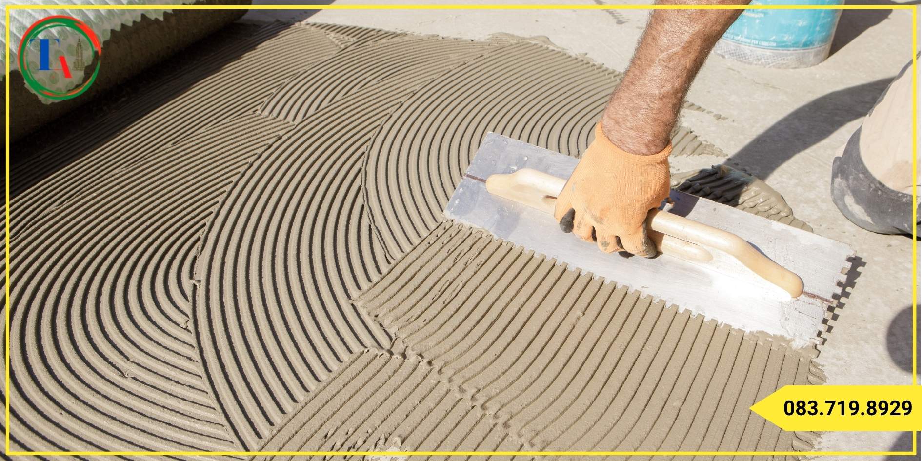 Giới thiệu dịch vụ cung cấp keo dán gạch tại Long An